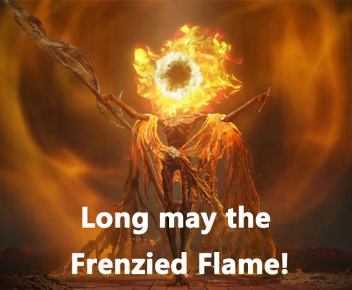Long may the Frenzied Flame